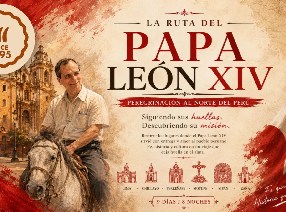 Ruta de León XIV, peregrinación al norte del Perú y encuentro papal